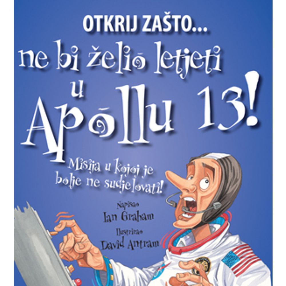 Ne bi si želel leteti na Apollu 13.